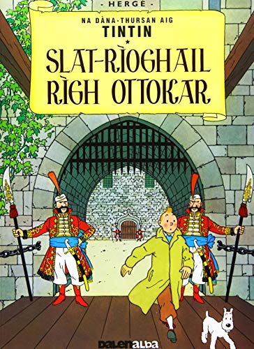 Tintin Sa Gaidhlig: Slat-Rioghail Righ Ottokar (Tintin in Gaelic)